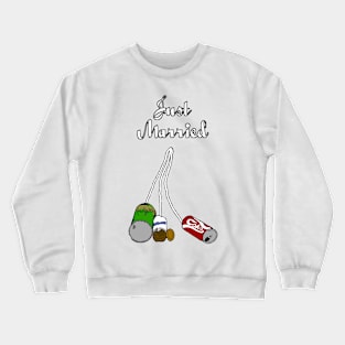 Just married Crewneck Sweatshirt